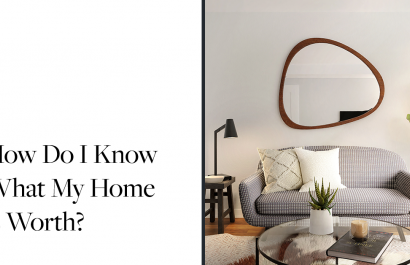 How Do I Know What My Home Is Worth? | Soar Homes